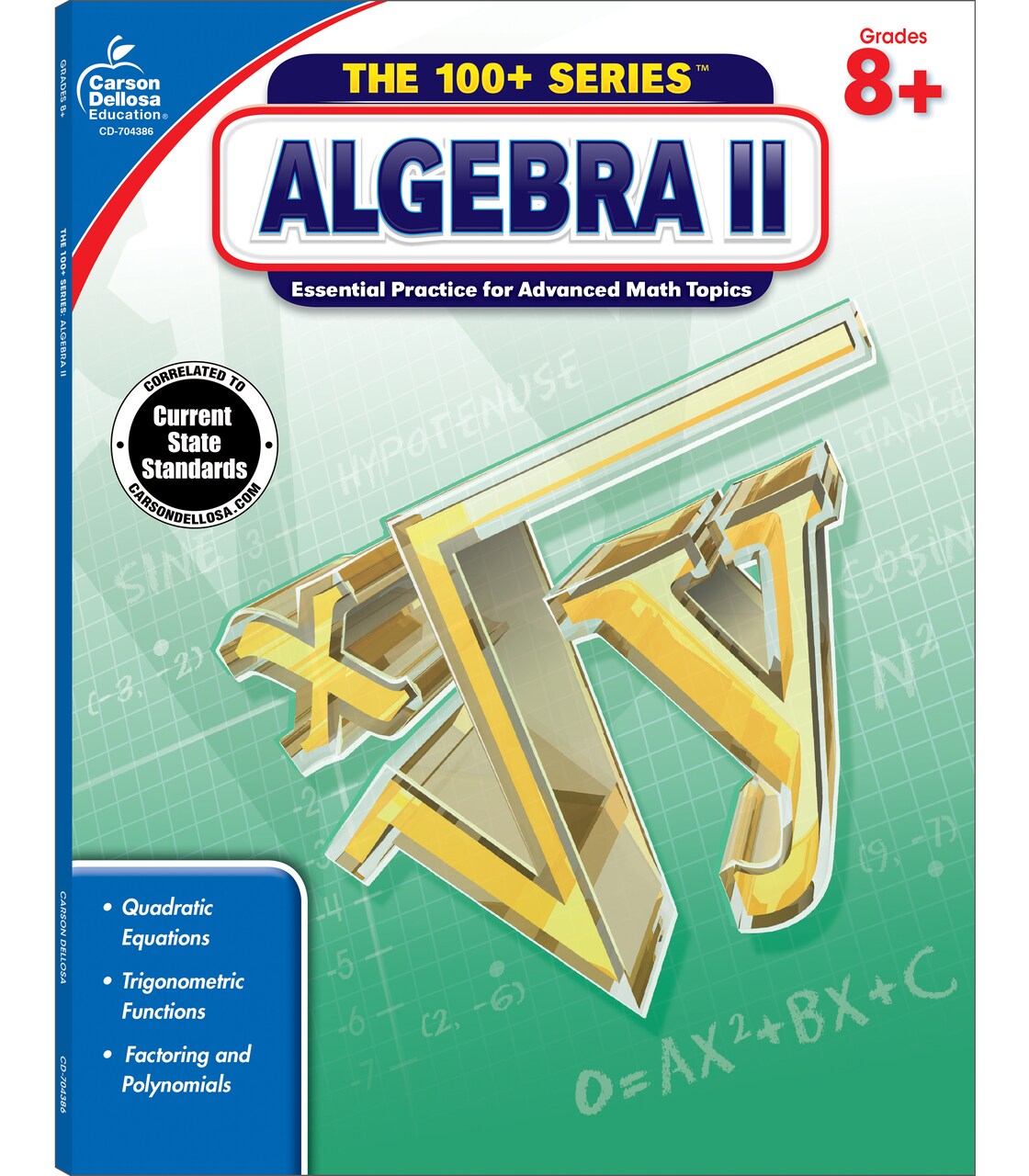 Carson Dellosa The 100 Series Algebra 2 Workbook, Math Book for Grades 8 and Up Covering Trigonometry, Quadratic Equations,, Algebraic Functions, and More, Classroom or Homeschool Curriculum